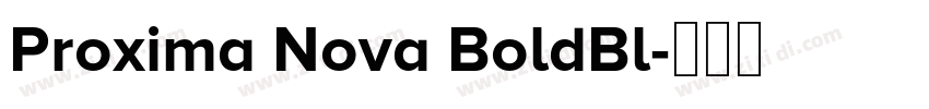 Proxima Nova BoldBl字体转换